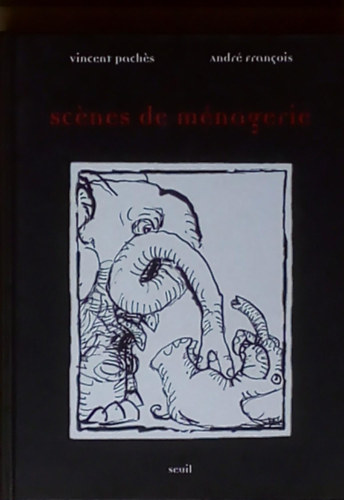 André François Vincent Paches - Scenes de ménagerie ("Jelenetek egy állatkertből" francia nyelven)
