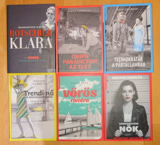 A 20. sz�zad m�sodik fel�nek magyar t�rt�nelm�t feldolgoz� 6 kiv�l� k�nyv: Trendi n� a szocializmusban, V�r�s rivi�ra, Sorozatgyilkos n�k, Technokrat�k a p�rt�llamban, Csupa paradicsom az �let, Rotschild Kl�ra