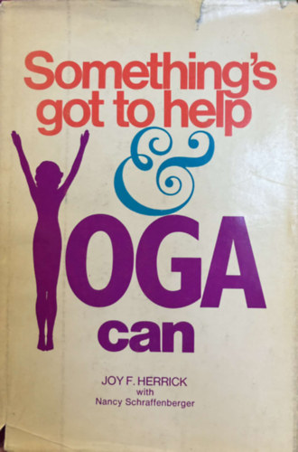 Something's Got to Help - And Yoga Can