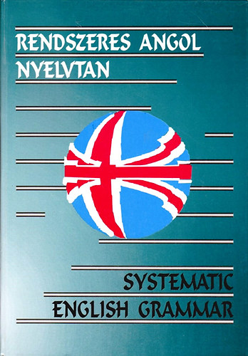 Rendszeres angol nyelvtan (Bozai)