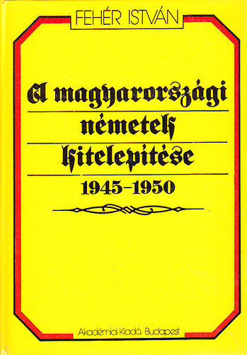 A magyarorszgi nmetek kiteleptse 1945-1950