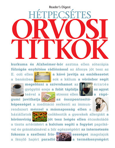 Htpecstes orvosi titkok - A testi egszsg titkai, a rossz szoksok lekzdse