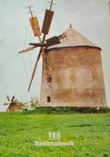 T�s , Sz�lmalmok - T�jak Korok M�zeumok Kisk�nyvt�ra 181. sz.