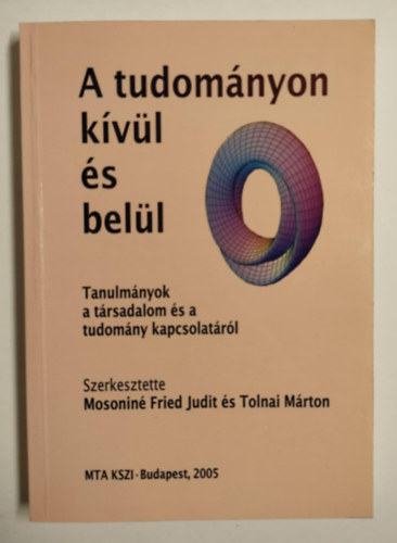 A tudomnyon kvl s bell - Tanulmnyok a trsadalom s a tudomny kapcsolatrl/Kommunikci s rszvtel