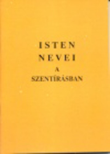 Isten nevei a Szent�r�sban