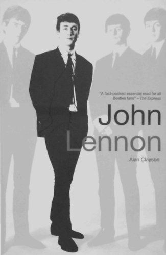 Alan Clayson - John Lennon
