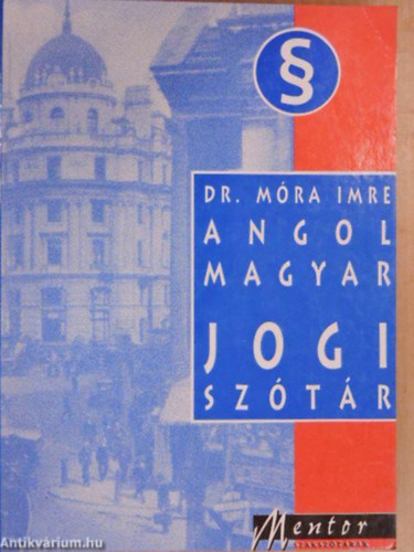 Angol-magyar, magyar-angol jogi sztr I-II.