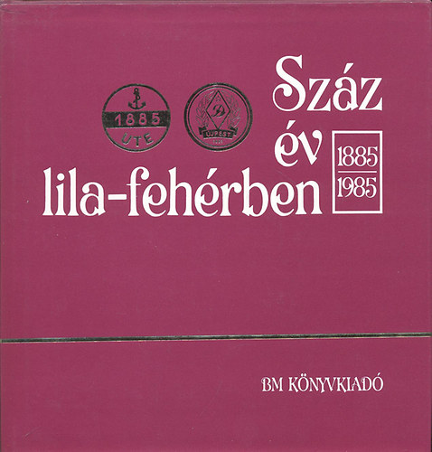 Szz v lila-fehrben (1885-1985)