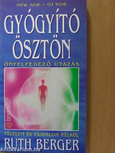 Gygyt sztn NFELFEDEZ UTAZS FLELEM S FJDALOM NLKL - New Age - j kor 23.