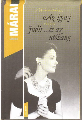 Az igazi Judit...�s az ut�hang