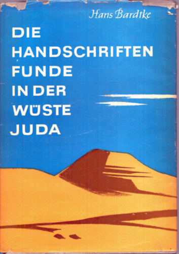 Die Handschriftenfunde in der Wste Juda