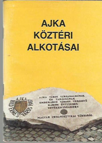 Ajka k�zt�ri alkot�sai