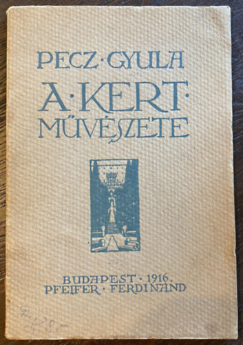 Pecz Gyula - A kert mvszete