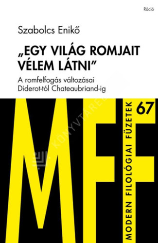 ,,Egy vil�g romjait v�lem l�tni"