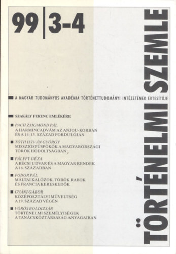 Trtnelmi szemle XLI.vfolyam,1999/3-4.szm (Szakly Ferenc emlkszm)