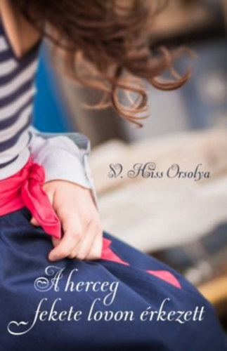 A herceg fekete lovon �rkezett