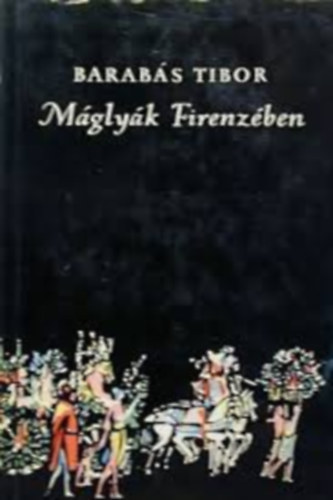 Barabs Tibor regnyei (5db.) : Mglyk Firenzben + Gnuai randev + jjeli rjrat + Mozart prizsi utazsa + Napleon foglya