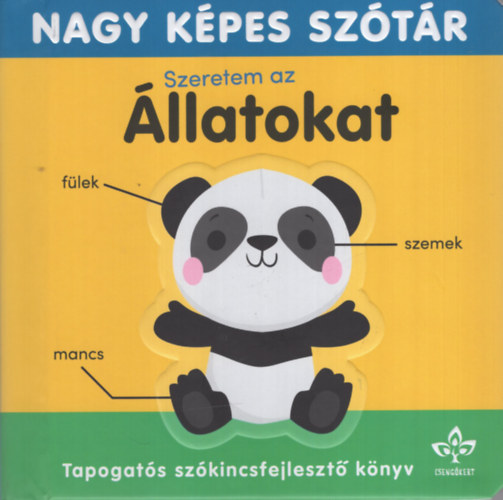 Szeretem az llatokat - Tapogats szkincsfejleszt knyv