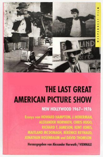 The Last Great American Picture Show - New Hollywood 1967-1976