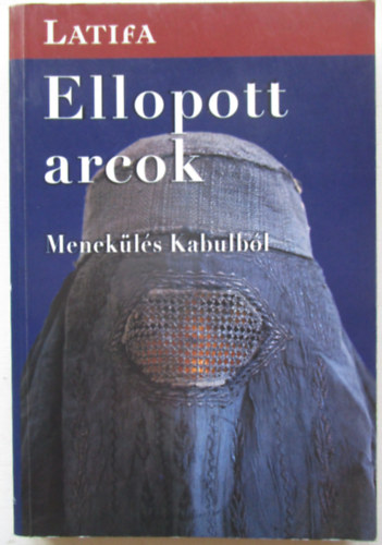 Ellopott arcok (Menekls Kabulbl)