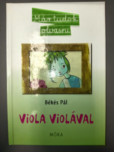 Viola violval - Mr tudok olvasni! 2. (Bks Rozi sznes illusztrciival)