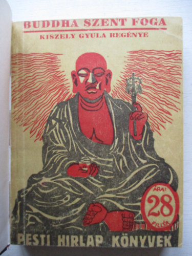 Buddha szent foga (Pesti Hirlap Knyvek)