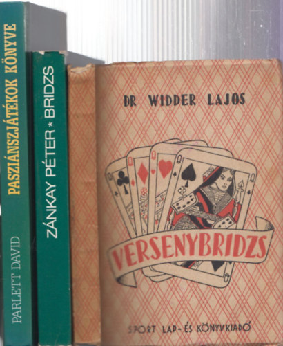 3db krtyajtkkal kapcsolatos m - Znkay Pter: Bridzs + Dr. Widder Lajos: Versenybridzs + Parlett Dvid: Paszinszjtkok knyve