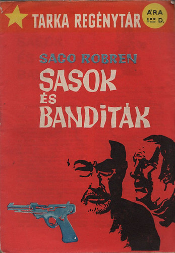 Saco Robren - Sasok s banditk (Tarka Regnytr)