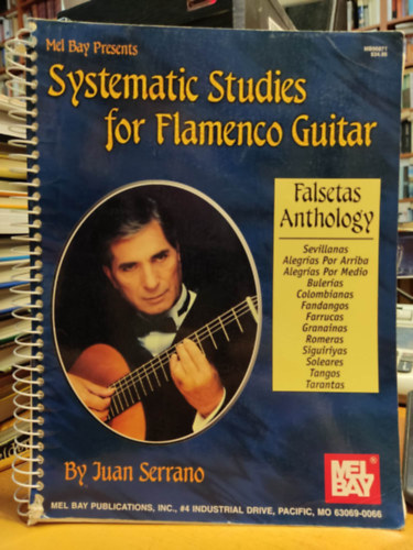 Juan Serrano - Mel Bay Presents: Systematic Studies for Flamenco Guitar