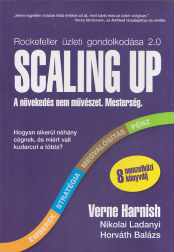 Scaling Up (A n�veked�s nem m�v�szet. Mesters�g.)