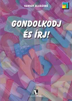 Gondolkodj s rj!