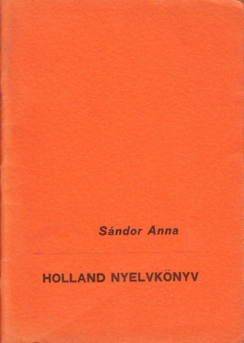 Sndor Anna - Holland nyelvknyv