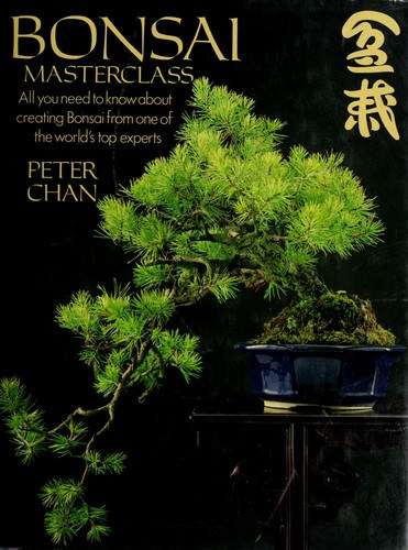 Peter Chan - Bonsai Masterclass