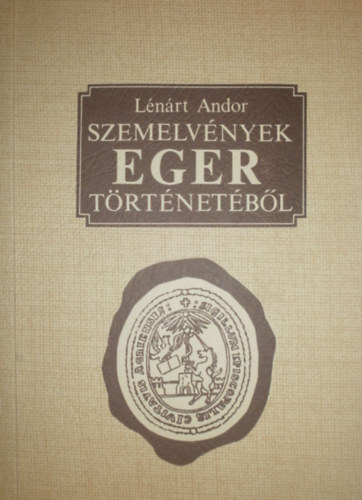 Szemelvnyek Eger trtnetbl