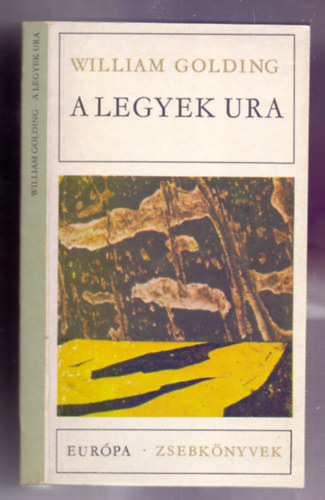 William Golding - A Legyek Ura (Lord of the Files)