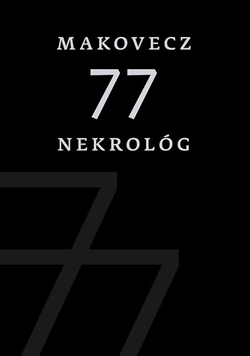 Makovecz - 77 nekrolg