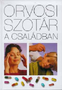 Holl�si Nikolett  (szerk.) - Orvosi sz�t�r a csal�dban