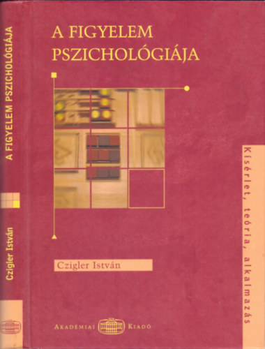 Czigler Istvn - A figyelem pszicholgija