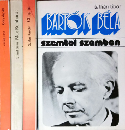 Szemtl Szemben knyvek (4db): Bartk Bla + Chaplin + Reinhardt + dry rpd