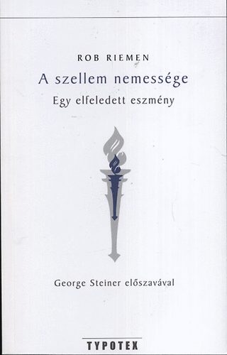 A szellem nemessge - Egy elfeledett eszmny