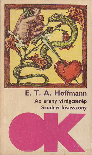 E. T. A. Hoffmann - Az arany virgcserp - Scuderi kisasszony