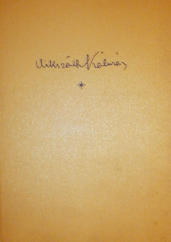 Apr� k�pek a v�rmegy�b�l; A Kr�dy K�lm�n cs�nytev�sei; A mi �r�k�s bar�tunk; Egy �j az Arany Bog�rban