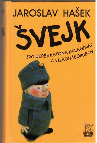 Svejk, egy derk katona kalandjai a vilghborban