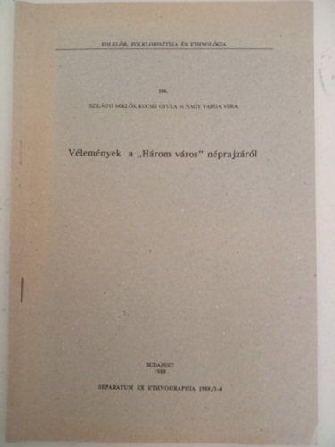 V�lem�nyek a "H�rom v�ros" n�prajz�r�l