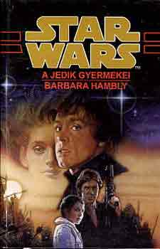 Barbara Hambly - Star Wars: A jedik gyermekei