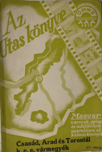 Az utas k�nyve - Csan�d, Arad �s Toront�l