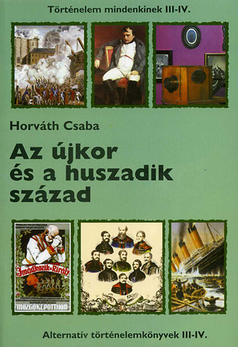 Horvth Csaba - Az jkor s a huszadik szzad