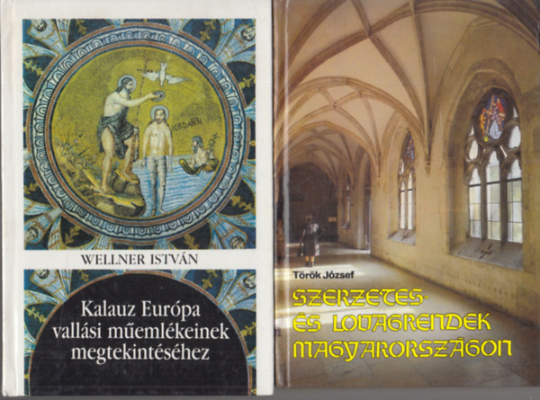 2 db vallssal kapcsolatos m: Kalauz Eurpa vallsi memlkeinek megtekintshez + Szerzetes- s lovagrendek Magyarorszgon