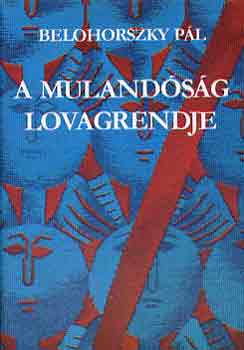 A mulandsg lovagrendje (dediklt)