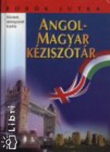 Bork Jutka - Angol-magyar kzisztr (Bvtett, tdolgozott kiads)